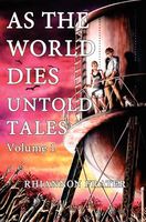 As the World Dies, Untold Tales Volume 1