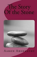 Cover of The Story of the Stone by Aaron Abernathy