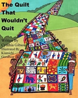 Cover of The Quilt That Wouldn't Quit by Cynthia Gibson