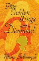 Cover of Five Golden Rings and a Diamond by E. Marie Seltenrych
