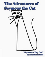 Cover of Adventures of Seymour the Cat by Michael Malott