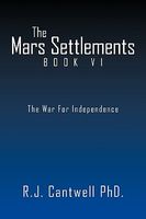 The Mars Settlement Book VI