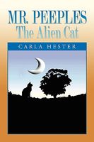 Cover of Mr. Peeples -- The Alien Cat by Carla Hester