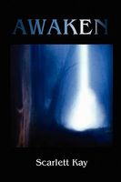 Cover of Awaken by Scarlett Kay