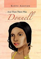 Cover of And Then There Was Donnell by Kippy Ashton