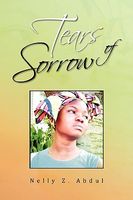 Cover of Tears of Sorrow by Nelly Z. Abdul