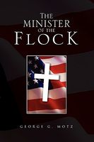Cover of The Minister of the Flock by George G. Motz