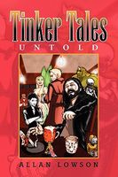 Cover of Tinker Tales Untold by Allan Lowson