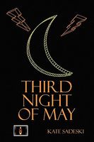 Cover of Third Night of May by Kate Sadeski