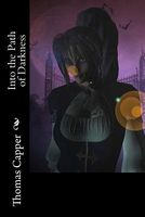 Cover of Into the Path of Darkness by Thomas Capper