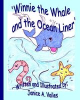 Cover of Winnie the Whale and the Ocean Liner by Janice A. Vailes