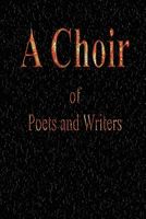 Cover of A Choir of Poets and Writers by Gary Drury