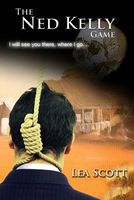 Cover of The Ned Kelly Game by Lea Scott