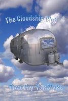 Cover of The Cloudship Club by Timothy Vanslyke