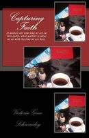 Cover of Capturing Faith by Victoria Schwimley / Victoria G. Schwimley