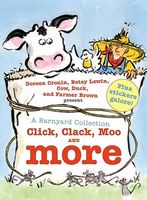 A Barnyard Collection: Click, Clack, Moo and More