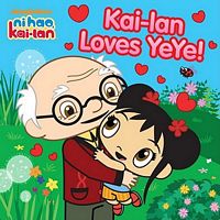 Kai-lan Loves YeYe!