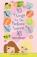 10 Things to Do Before You're 16