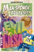 The Adventures of Man Sponge and Boy Patrick in E.V.I.L. vs. the I.J.L.S.A.