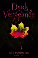 Dark Vengeance Volume 1