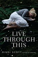 Cover of Live Through This by Mindi Scott