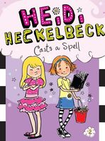 Heidi Heckelbeck Casts a Spell