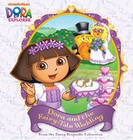 Dora and the Fairy-Tale Wedding