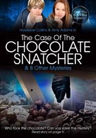 The Case of the Chocolate Snatcher