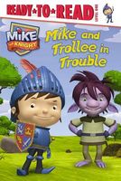 Mike and Trollee in Trouble