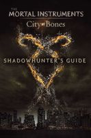 Cover of Shadowhunter's Guide: City of Bones by Mimi O'Connor