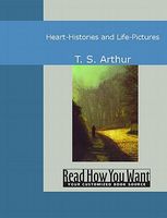 Heart-Histories and Life Pictures