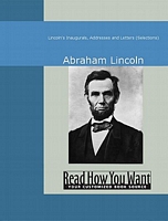 Lincoln's Inaugurals, Addresses and Letters