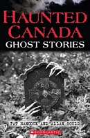 Cover of Haunted Canada Ghost Stories by Pat Hancock