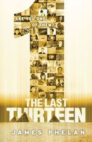 The Last Thirteen: 13