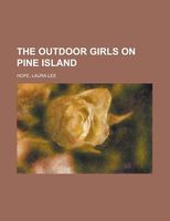 The Outdoor Girls on Pine Island; Or, a Cave and What It Contained