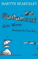 Sir Gadabout Gets Worse