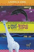 The White Giraffe and Dolphin Song
