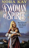 Cover of A Woman of Spirit by Nora Kay