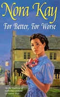 Cover of For Better, For Worse by Nora Kay