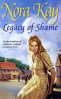 Cover of Legacy of Shame by Nora Kay