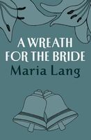 A Wreath for the Bride