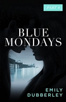 Blue Mondays Part Eight