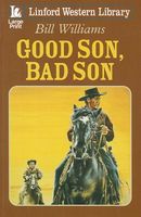 Cover of Good Son, Bad Son by Bill Williams