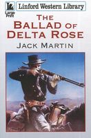 The Ballad Of Delta Rose