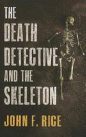 The Death Detective and the Skeleton