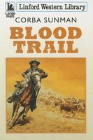 Cover of Blood Trail by Corba Sunman