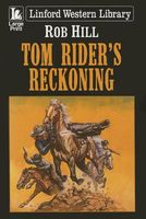 Tom Rider's Reckoning