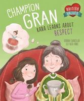 Champion Gran: Kara Learns About Respect