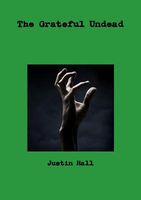 Cover of The Grateful Undead by Justin Hall