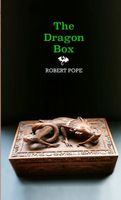 Cover of The Dragon Box by Robert Pope